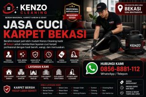 Jasa Cuci Karpet Bekasi | Kenzo Cleaning – Bersihnya Niat, Wanginya Bikin Betah