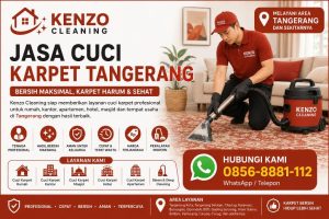 Jasa Cuci Karpet Tangerang Profesional dan Bergaransi Bersih | Kenzo Cleaning