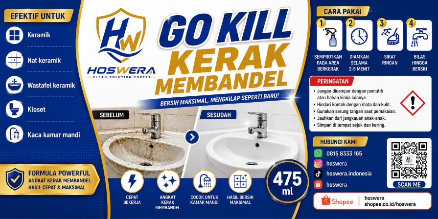Hoswera Go Kill Kerak Membandel: Solusi Ampuh Mengatasi Kerak Kamar Mandi, Wastafel, dan Kloset